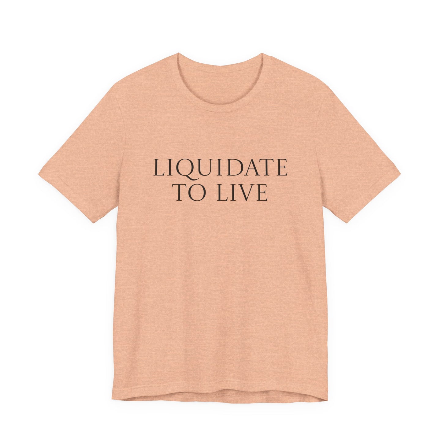 Liquidate To Live