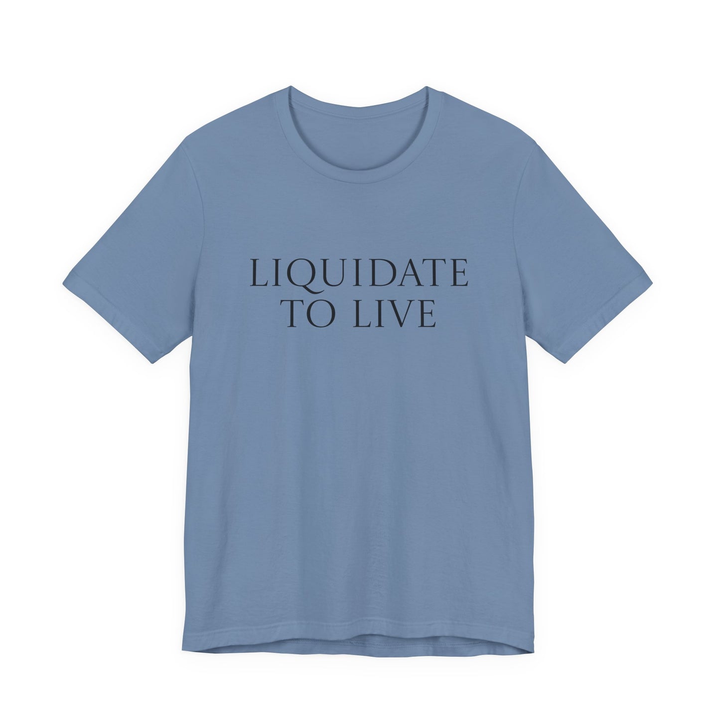 Liquidate To Live