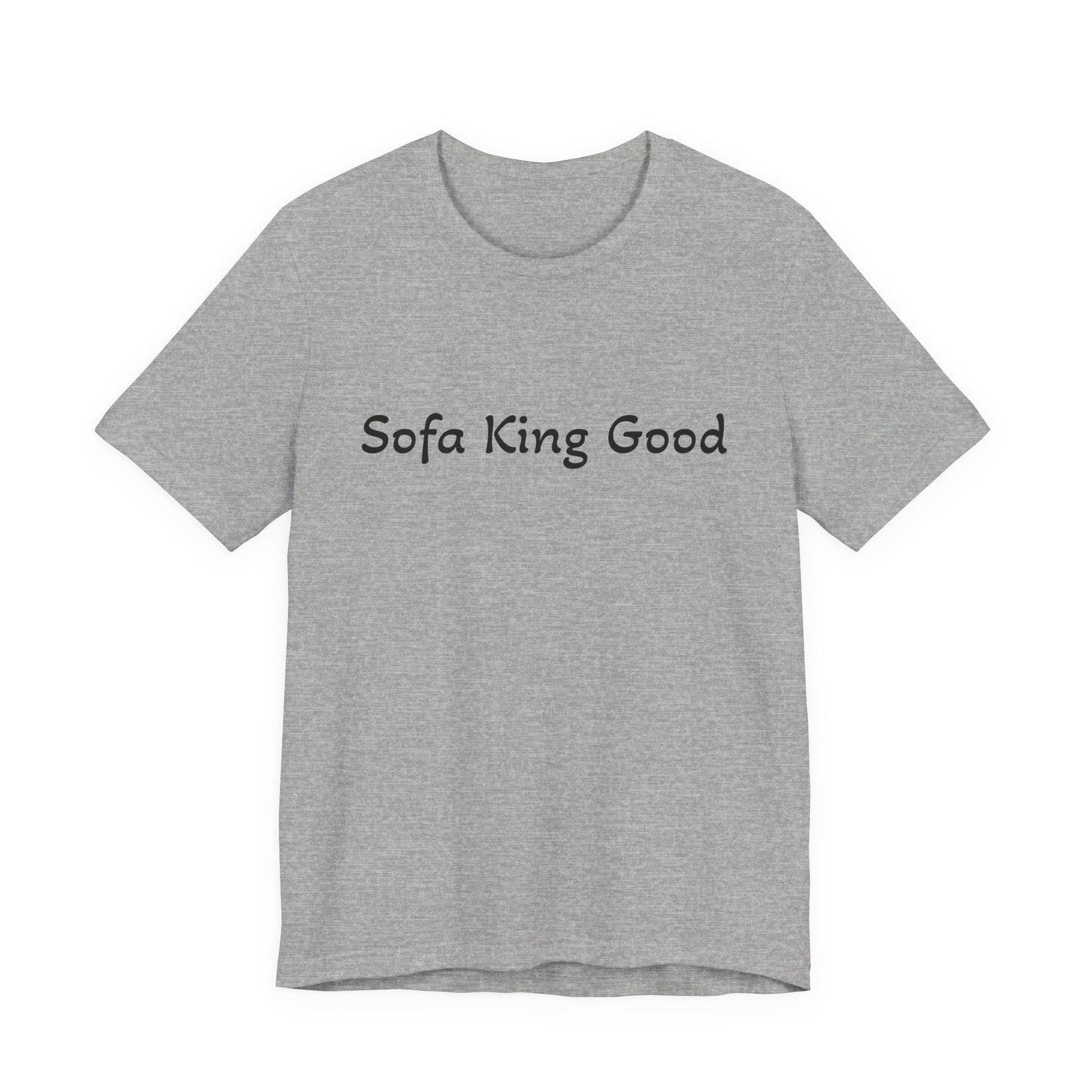 Sofa King Good