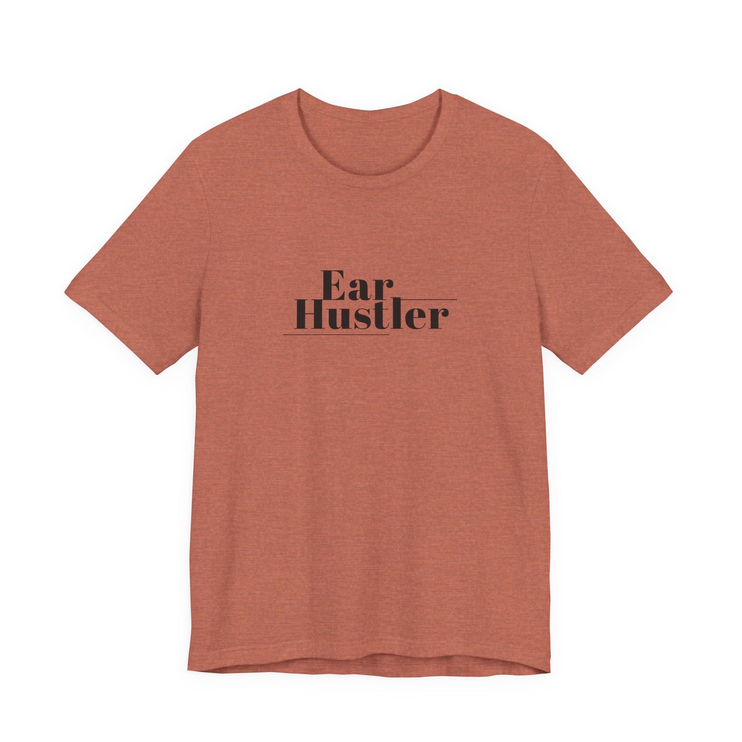 Ear Hustler