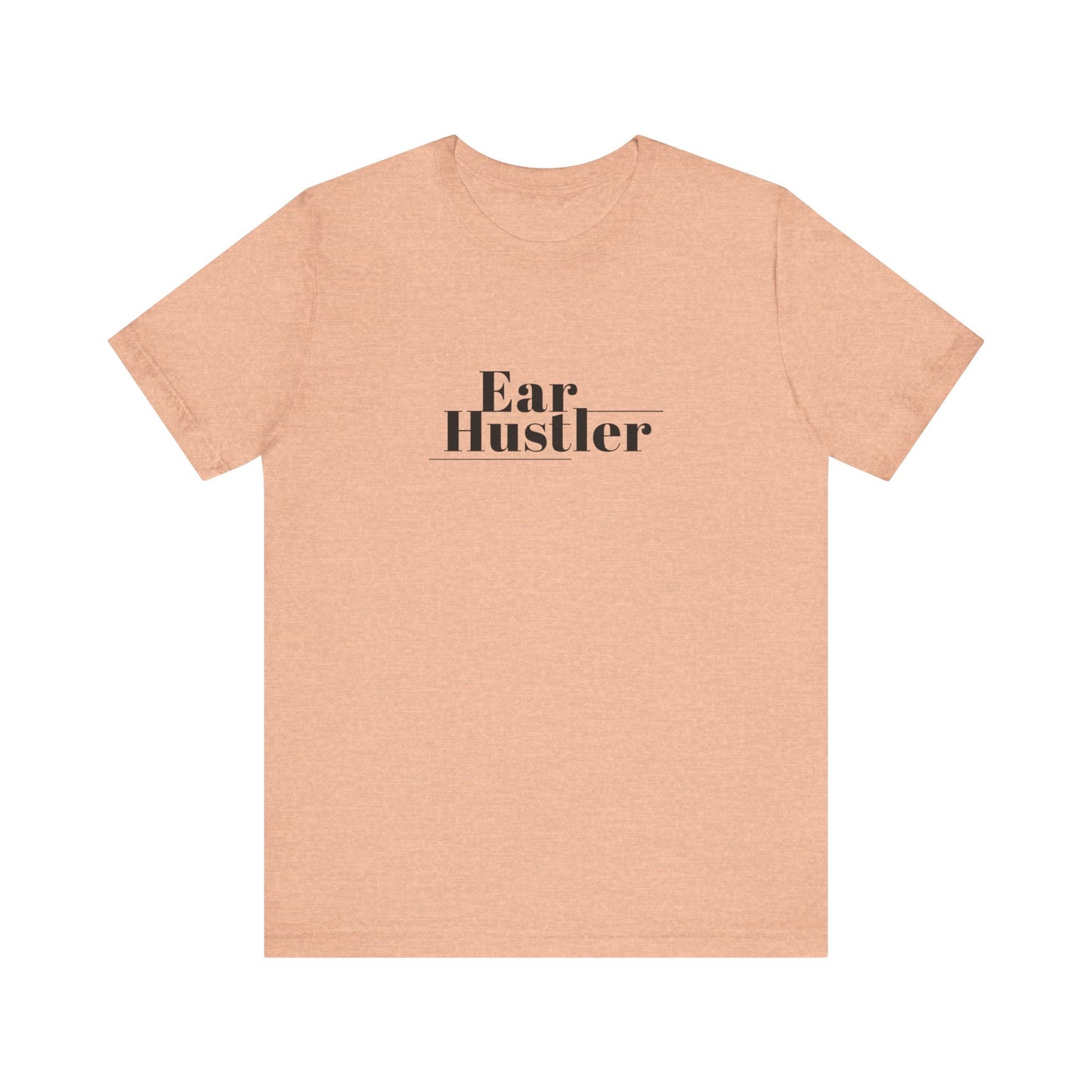 Ear Hustler