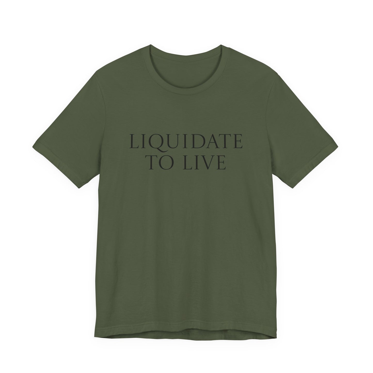 Liquidate To Live
