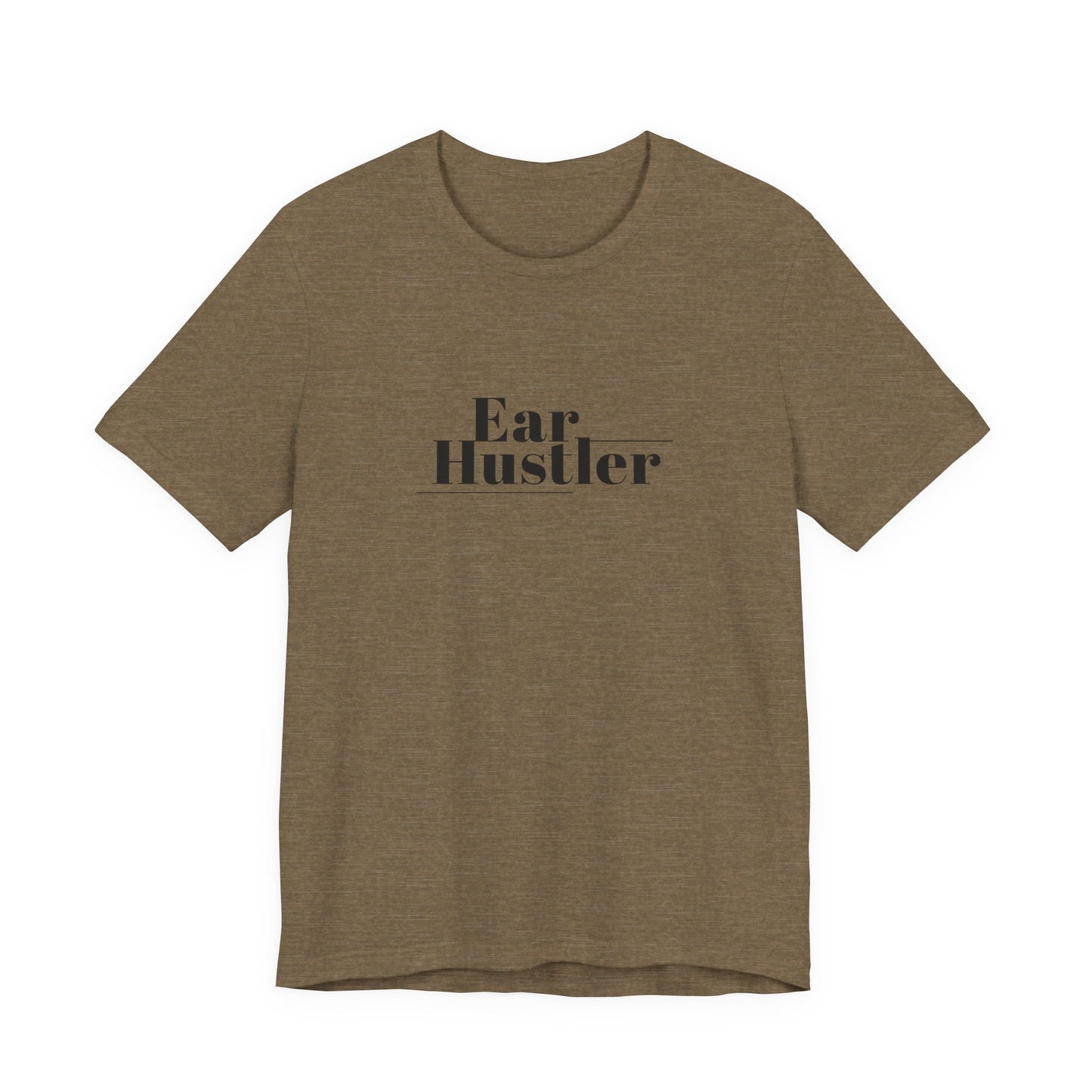 Ear Hustler