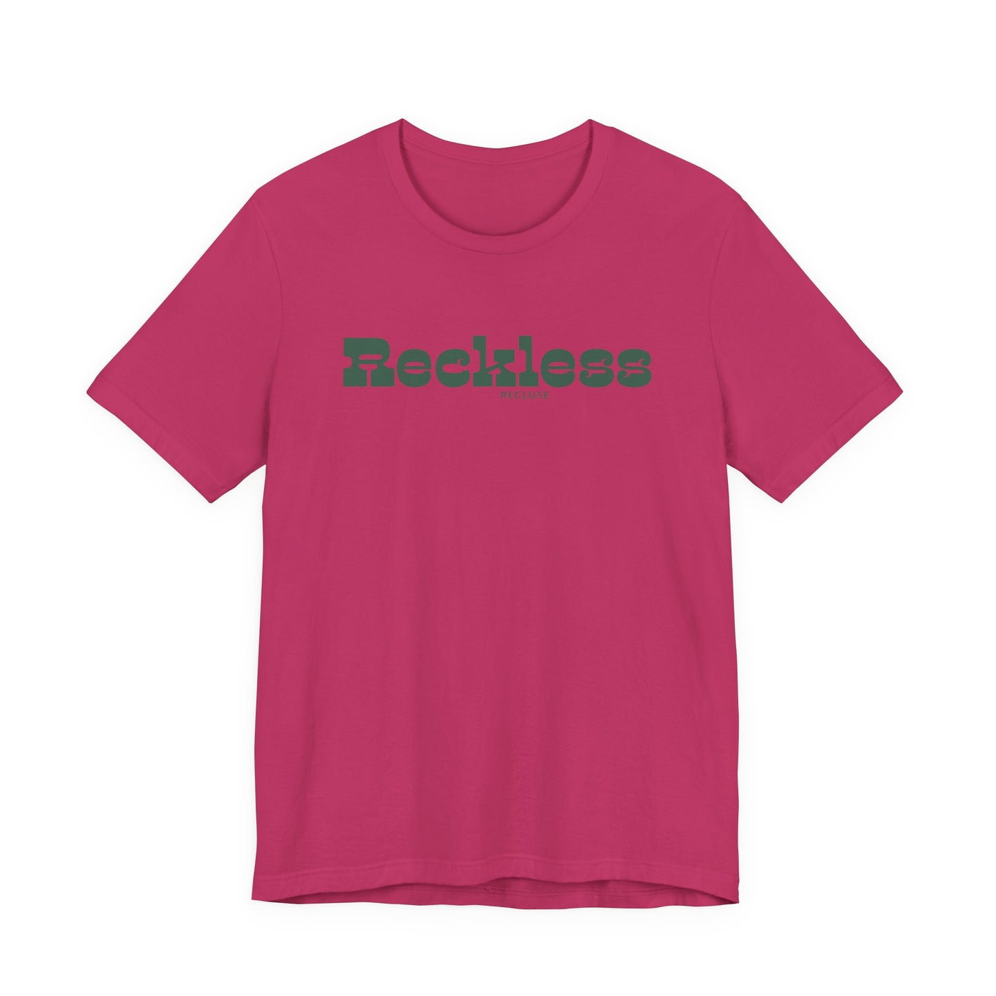 Reckless Recluse