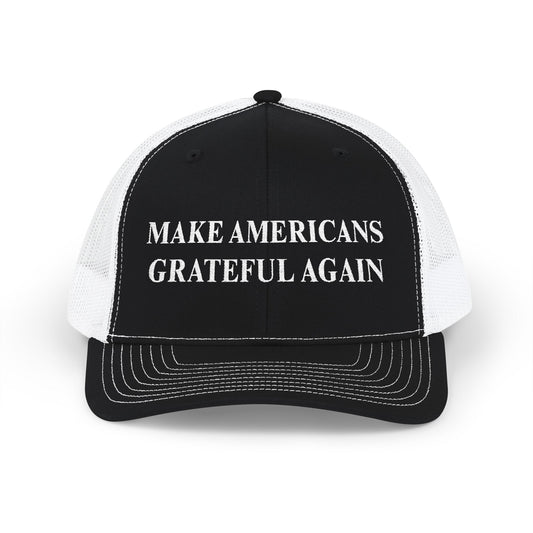 Make Americans Grateful Again Snapback Trucker Cap