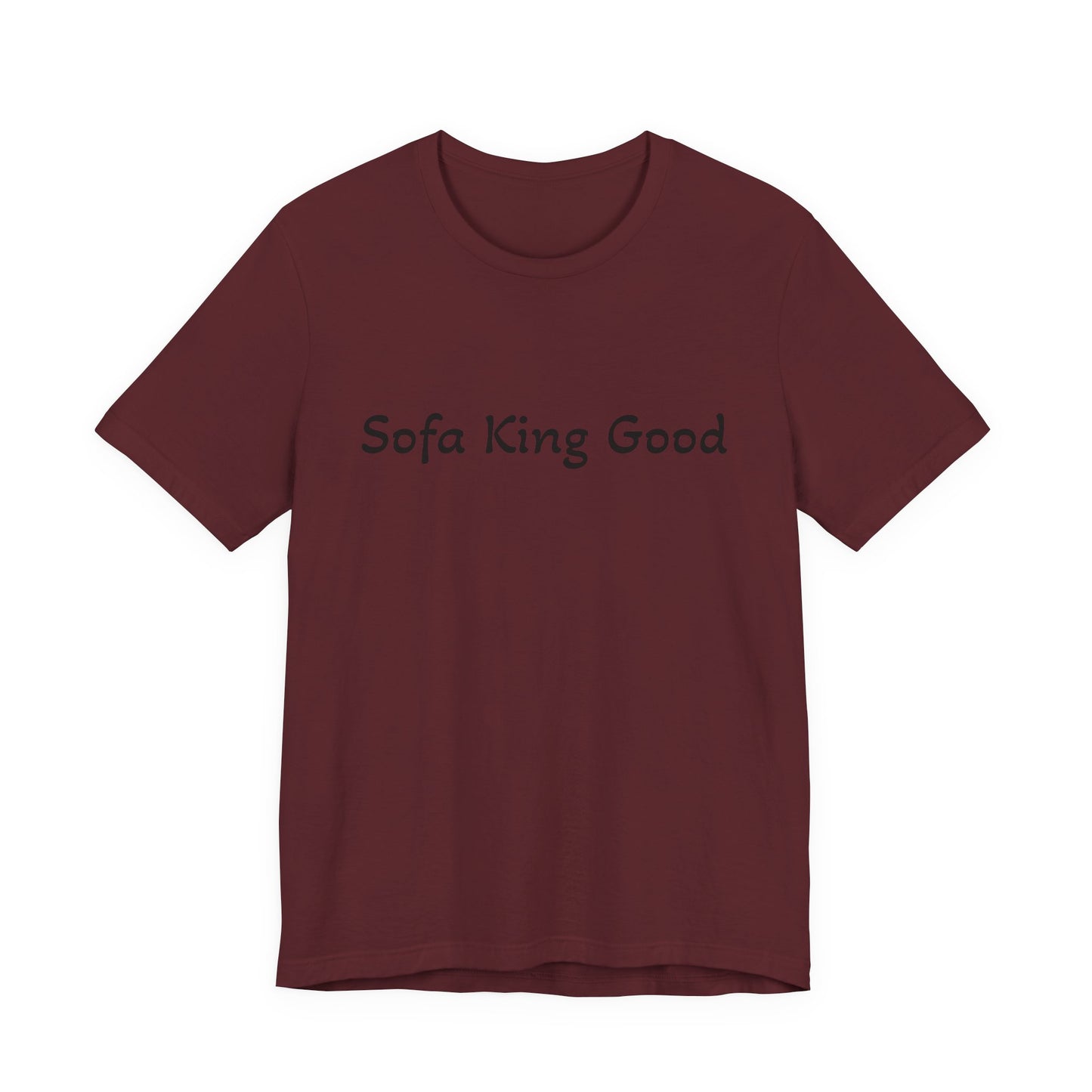 Sofa King Good