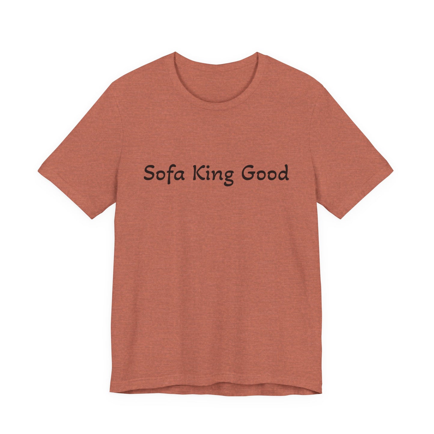 Sofa King Good