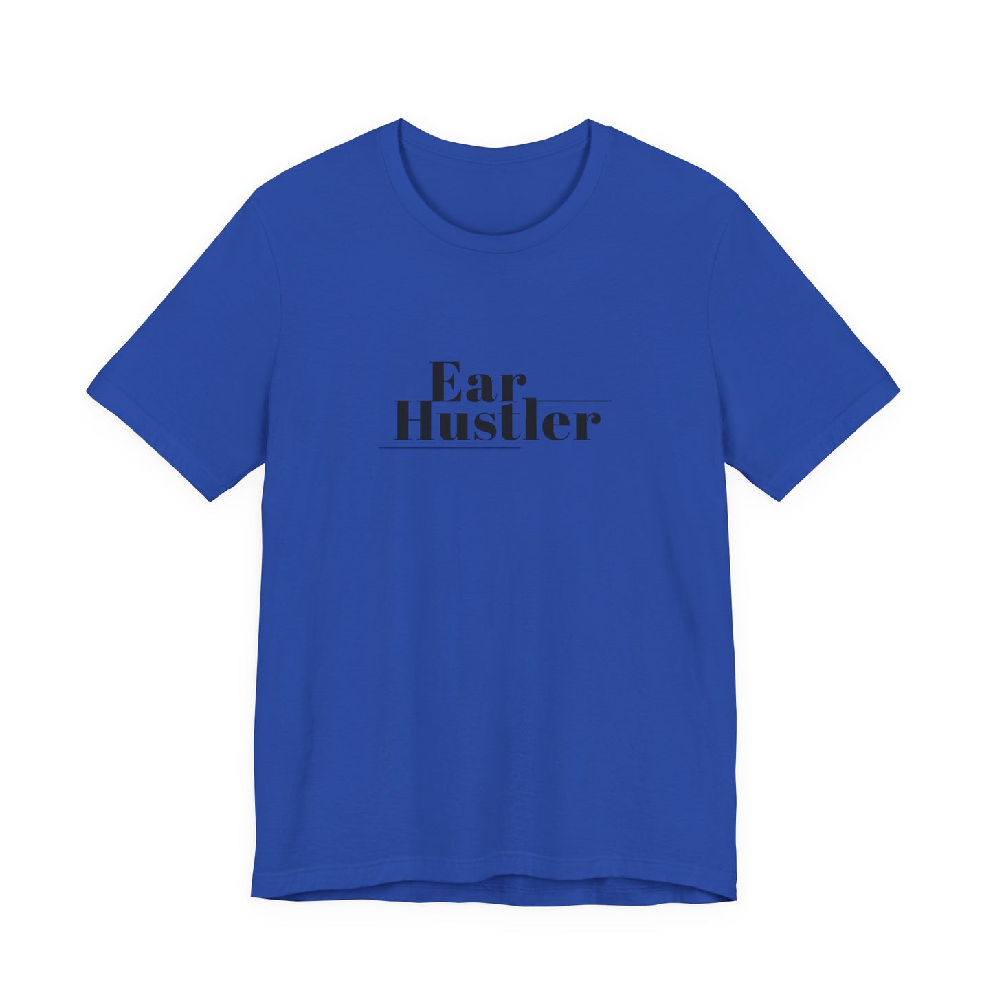 Ear Hustler