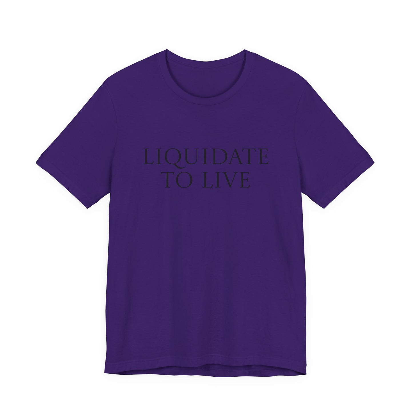 Liquidate To Live