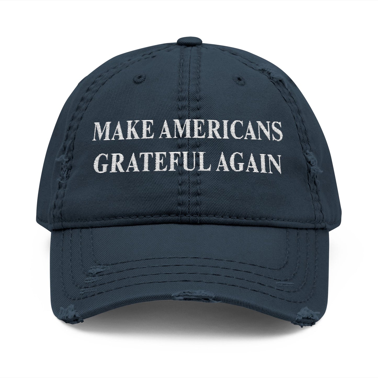 Distressed Dad Hat - 'Make Americans Grateful Again' Embroidery
