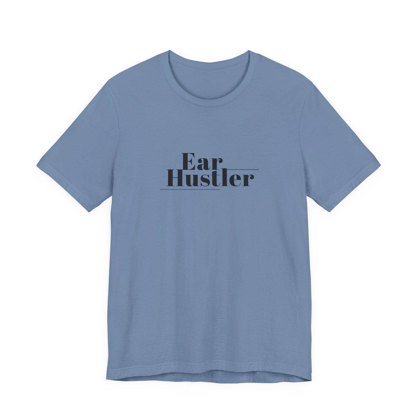 Ear Hustler