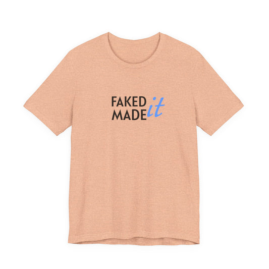 Faked It/Made It