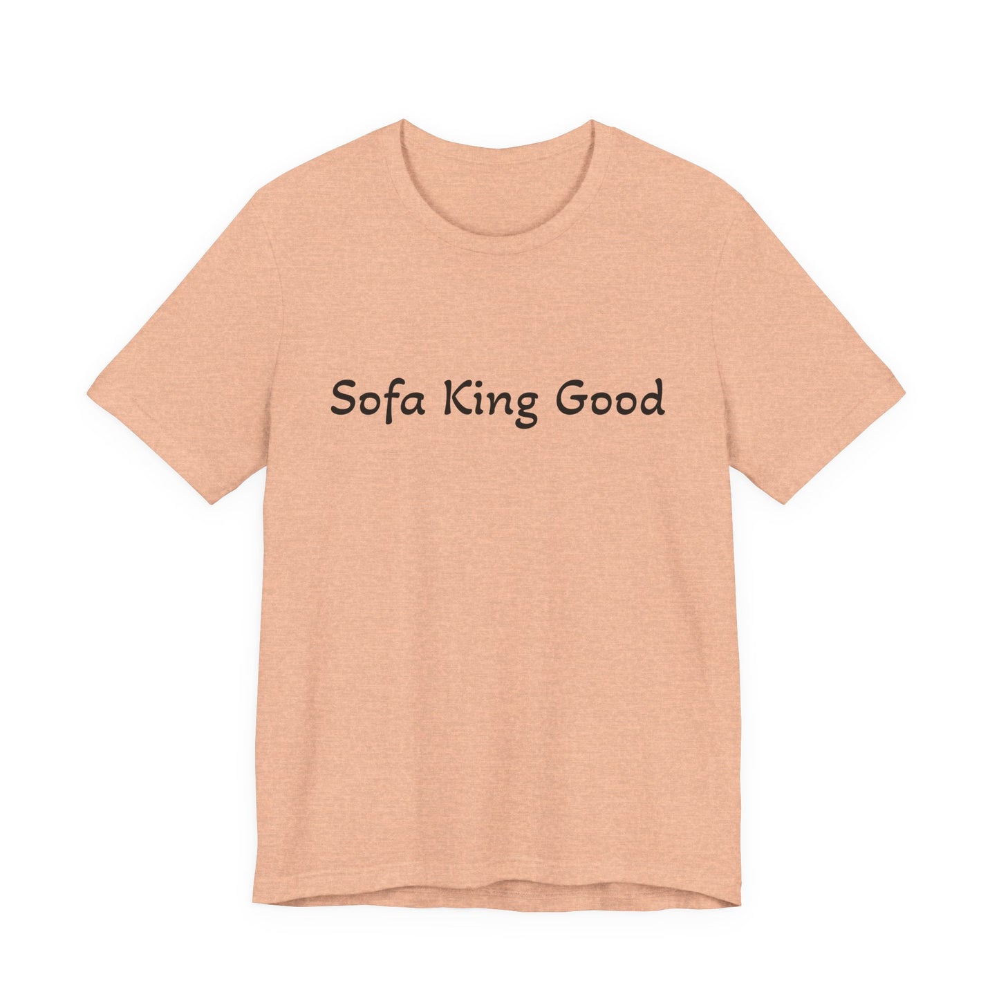 Sofa King Good