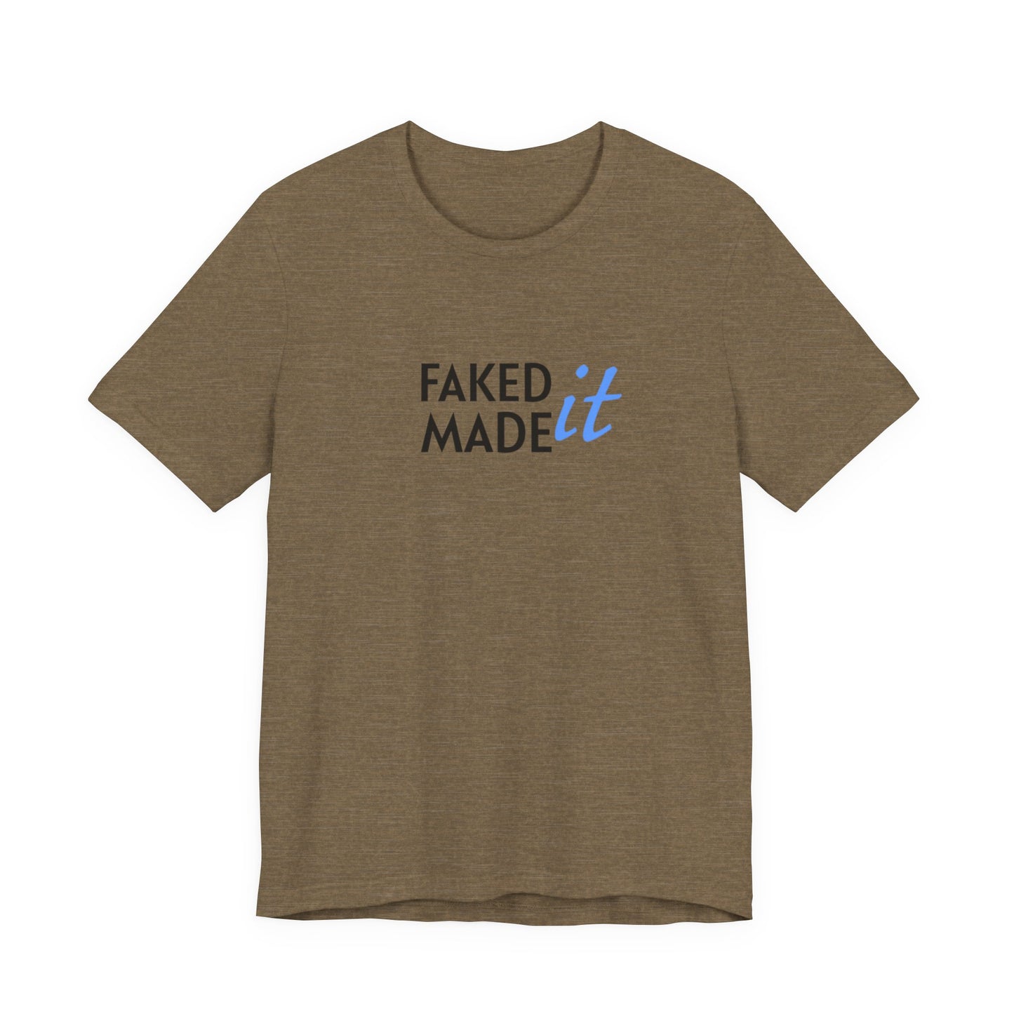 Faked It/Made It