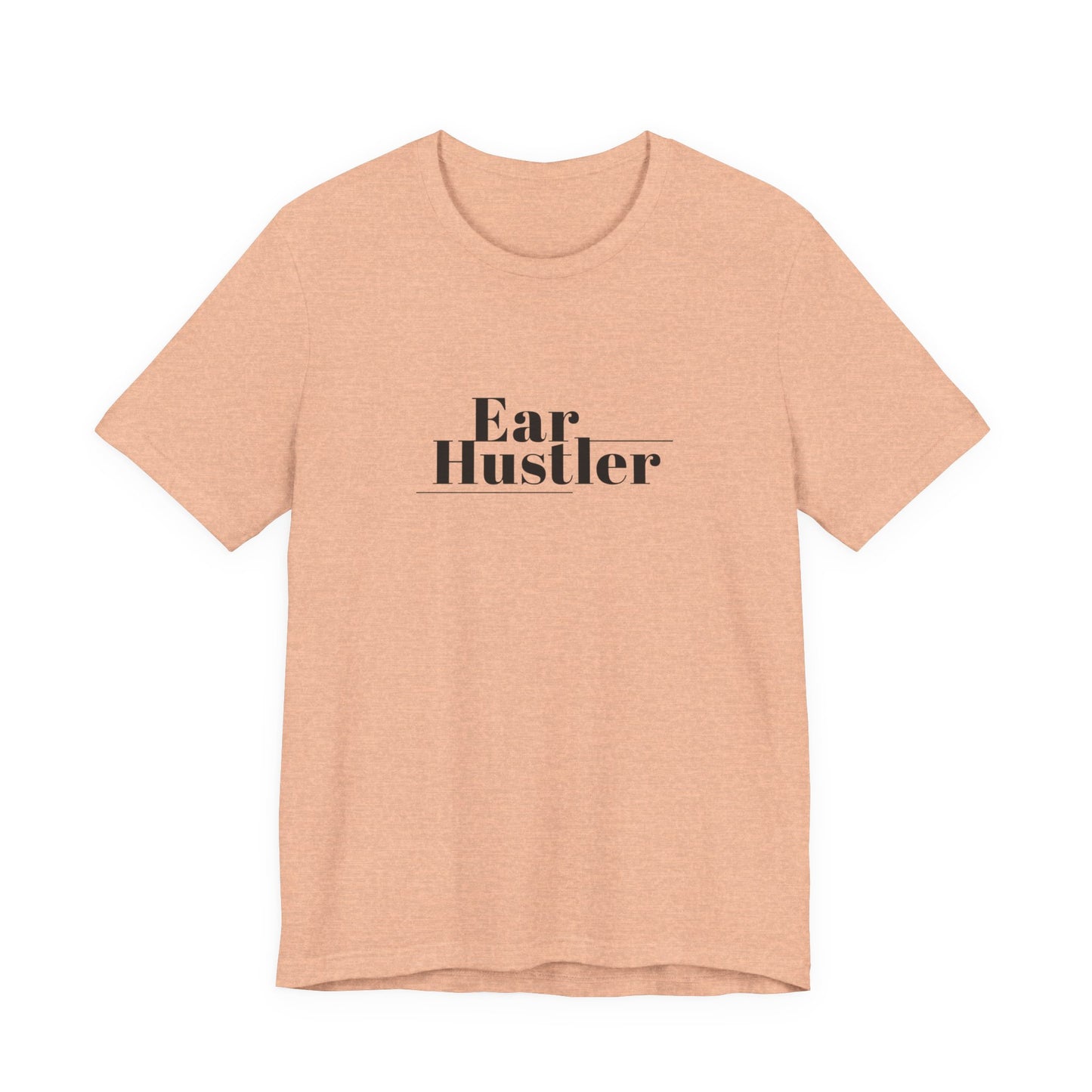Ear Hustler