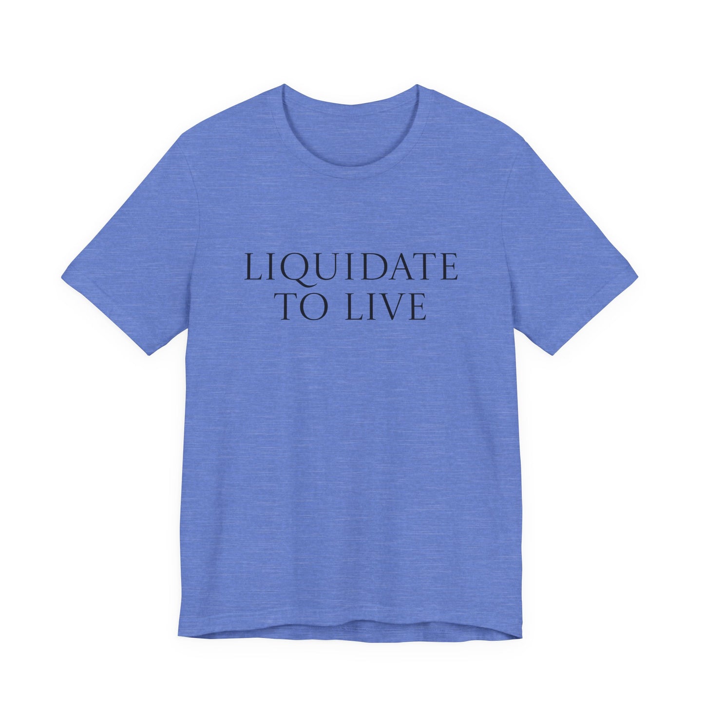 Liquidate To Live