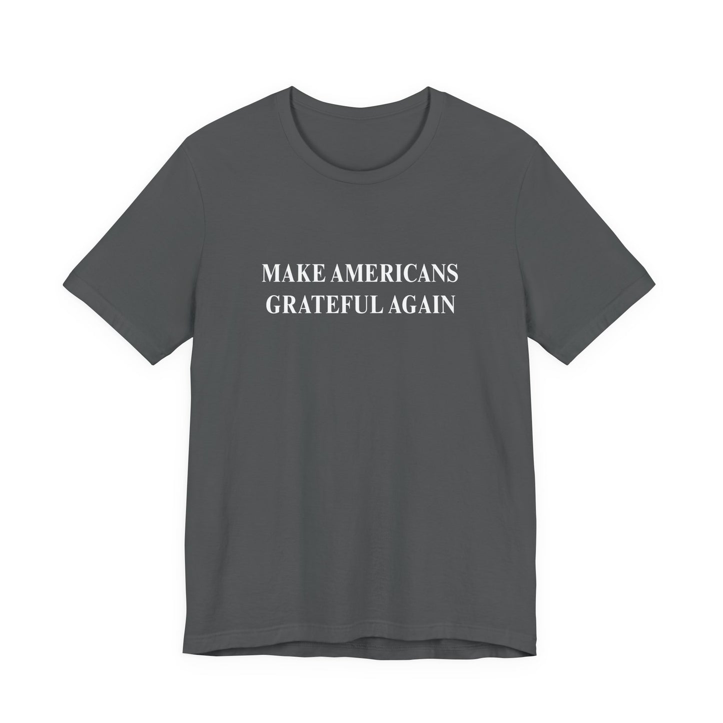 Make Americans Grateful Again Unisex Tee