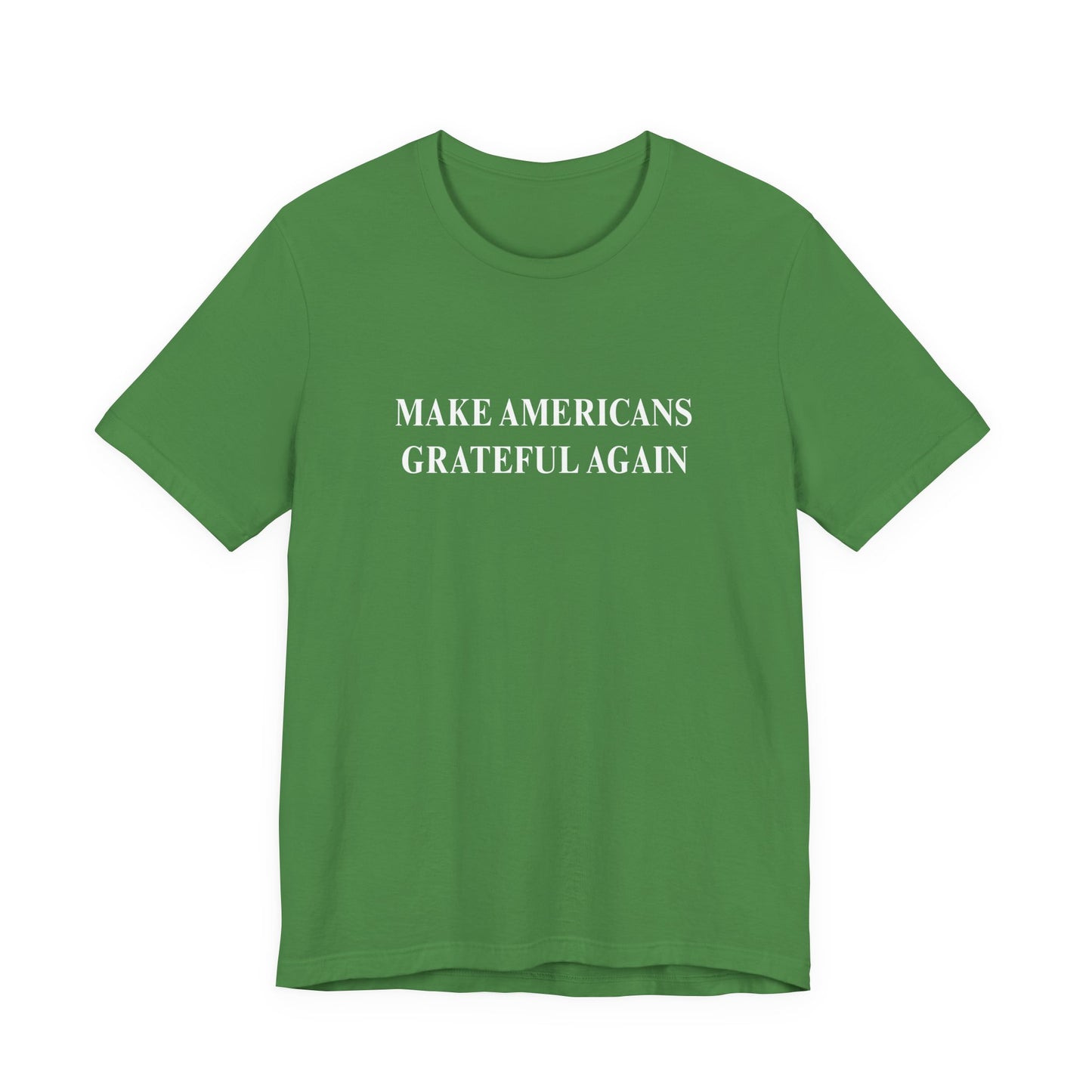 Make Americans Grateful Again Unisex Tee